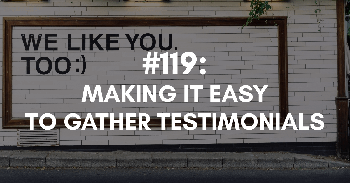 Making it Easy to Gather Testimonials
