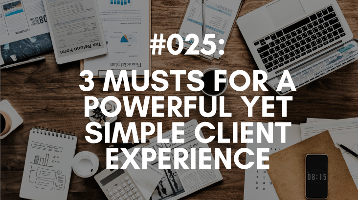 client experience musts for referrals