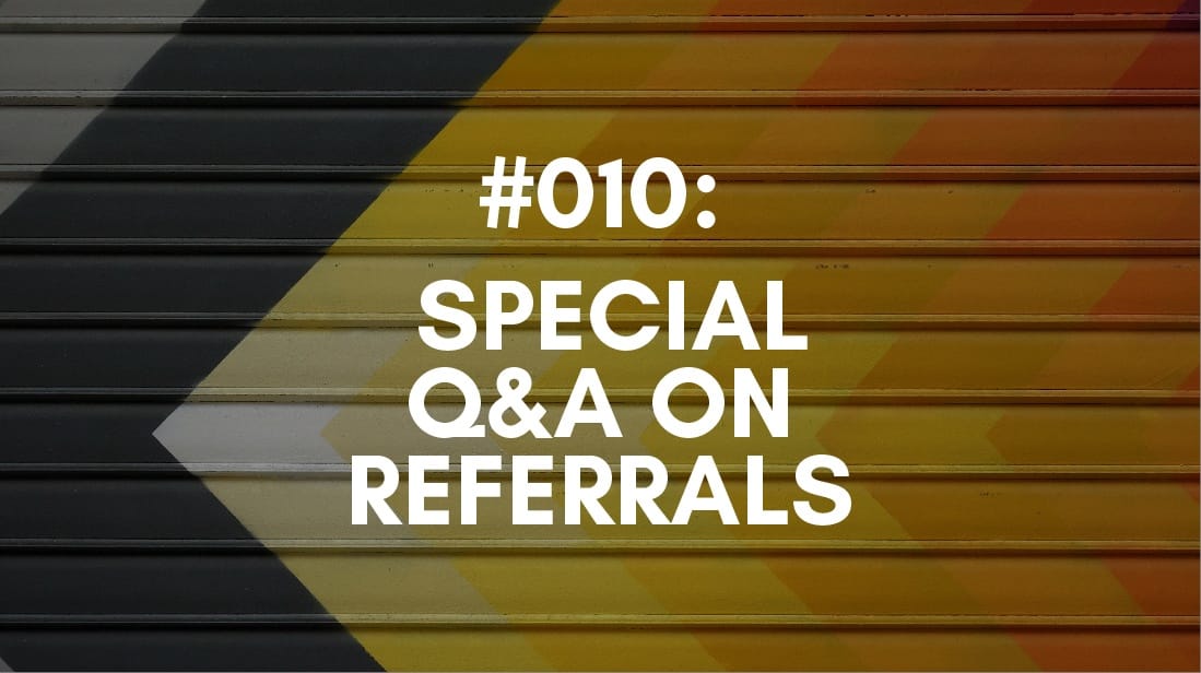 referrals Q&A