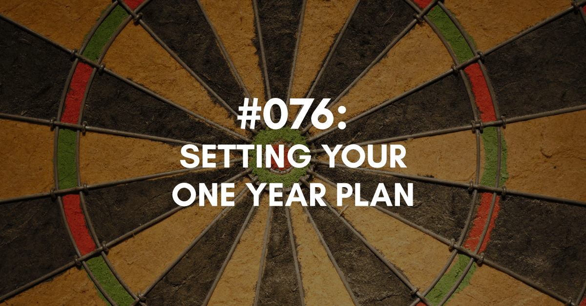 Setting Your One Year Plan